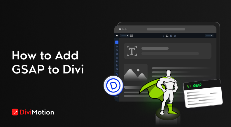 How to Add GSAP to Divi